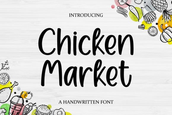 Chicken Market: A Handwritten Font with Authentic Charm