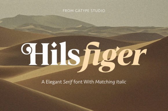 Hilsfiger: The Serif Font That Adds Instant Personality