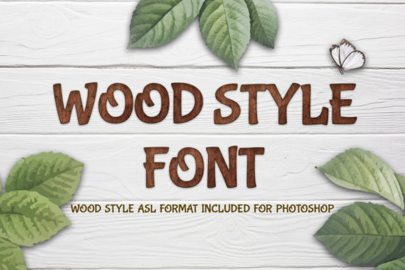 Wood Style: A Display Font for Nature-Inspired Projects